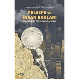 Felsefe ve İnsan Hakları Güncelliğini Yitirmeyen Sorunlar