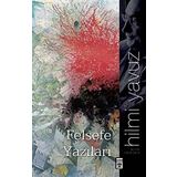 FELSEFE YAZILARI - HILMI YAVUZ
