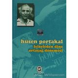 Felsefeden Dine Ortaçağ Dönemeci - Hüsen Portakal