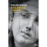 Felsefenin Başarısızlıkları - Stephen Gaukroger