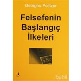 Felsefenin Başlangıç İlkeleri - Georges Politzer