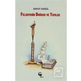 Felsefenin Doğuşu ve Yayılışı - Davut Akgül