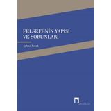 Felsefenin Yapısı ve Sorunları - Ayhan Bıçak