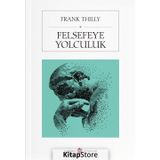 FELSEFEYE YOLCULUK - FRANK THILLY