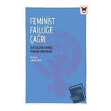 Feminist Failliğe Çağrı: Dersliklerde Feminist Pedagoji Deneyimleri - Nika Yayınevi Kolektif
