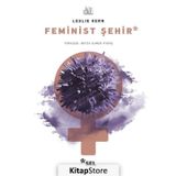 Feminist Şehir - Leslie Kern
