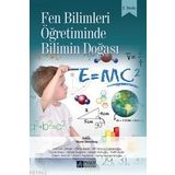 Fen Bilimleri Öğretiminde Bilimin Doğası - Pegem Akademi Yayıncılık