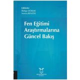 Fen Eğitimi Araştırmalarına Güncel Bakış - İlbilge Dökme