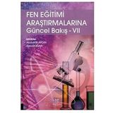 Fen Eğitimi Araştırmalarına Güncel Bakış VII - Akademisyen Yayınevi