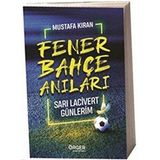 Fenerbahçe Anıları - Mustafa Kıran