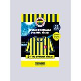 Fenerbahçe Efsane Formalar 5 Yaş ve Üzeri Stickerli Boyama Kitabı