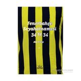 Fenerbahçe Seyahatnamesi - 34’te 34 - Alp Eralp