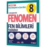 Fenomen Yayıncılık 8 Fen Bilimleri 6. Fasikül (Enerji Dönüşümleri ve Çevre Bilimi)