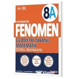 Fenomen Yayıncılık 8. Sınıf Geometri Tabanlı Matematik A Fenomen Soru Bankası Fenomen Okul Yayınları