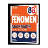 Fenomen Yayıncılık Fenomen Yayıncılık 8.Sınıf Matematik B Soru Bankası