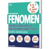 Fenomen Yayıncılık Yazım Kuralları Ve Noktalama İşaretleri Soru Bankası 5-6-7-8. Sınıflar İçin (GÜNCEL BASKI)