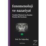 Fenomenoloji ve Nazariyat - Yalçın Koç