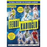 Ferdi Kadıoğlu Poster ve Sticker Albümü Bertan Kodamanoğlu 16 Sayfa Maxi Yayıncılık