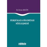 Ferdi Kaza Sigortası Sözleşmesi - Evrim Akgün
