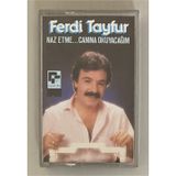Ferdi Tayfur Naz Etme Canına Okuyacağım Kaset