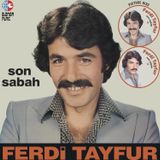 Ferdi Tayfur - Son Sabah (Picture Plak)