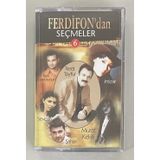 Ferdifon Müzik Ferdi Tayfur Ferdifon'Dan Seçmeler 6 Kaset (Jelatininde Sıfır Orijnal Dönem Baskı Kaset)