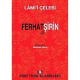 Ferhat ile Şirin - Lami'i Çelebi
