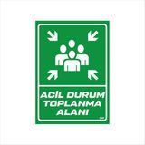 Ferizli Reklam Acil Durum Toplanma Alanı Iş Güvenliği Levhaları – Uyarı ve Ikaz Tabelaları (25×35, 35×50, 50×70 Cm) - 25x35Cm - 4.5mm Foreks (Dekota)