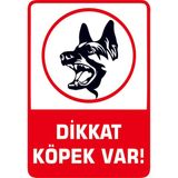 Ferizli Reklam Dikkat Köpek Var! Kurt Uyarı ve Iş Güvenlik Levhası A4 Pvc