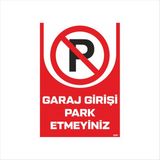 Ferizli Reklam Garaj Girişi Park Etmeyiniz Iş Güvenliği Levhaları – Uyarı ve Ikaz Tabelaları (25×35, 35×50, 50×70 Cm) - 35x50 Cm - Aluminyum Kompozit