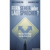 FernSeher oder LautSprecher? Was die Chef-Etage aus der Krise lernt