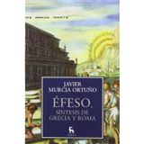 Éfeso : síntesis de Grecia y Roma (VARIOS GREDOS)