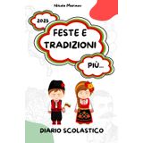 Feste e Tradizioni "Più": - diario scolastico bilingue