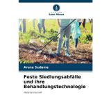 Feste Siedlungsabfälle und ihre Behandlungstechnologie