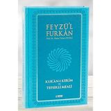 Feyzü'l Furkan Kur'an-ı Kerim ve Tefsirli Meali - Turkuaz (Büyük Boy - Mushaf ve Meal - Mıklepli)