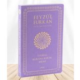 Feyzü'l Furkan Kur'ân-ı Kerîm ve Tefsirli Meali (Büyük Boy - Mushaf ve Meal - İNCE CİLT) LİLA