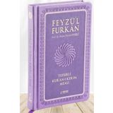 Feyzü'l Furkan Tefsirli Kur'an-ı Kerim Meali (Büyük Boy - Tefsirli Meal - Ciltli) LİLA
