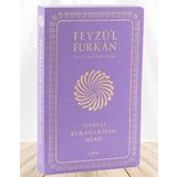 Feyzü'l Furkan Tefsirli Kur'an-ı Kerim Meali (Büyük Boy - Tefsirli Meal - İNCE CİLT) LİLA