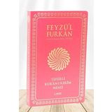 Feyzü'l Furkan Tefsirli Kur'an-ı Kerim Meali (Orta Boy - Tefsirli Meal - İnce Cilt) Fuşya