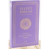 Feyzü'l Furkan Tefsirli Kur'an-ı Kerim Meali (Sempatik Cep Boy - İnce Cilt) Lila