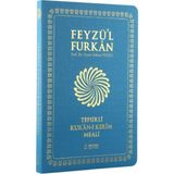 Feyzü'l Furkan Tefsirli Kur'an-ı Kerim Meali Sempatik Cep Boy - İnce Cilt Turkuaz