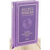 Feyzü'l Furkan Tefsirli Kur'an-ı Kerim Meali (Sempatik Cep Boy - Tefsirli Meal - Ciltli) - Lila