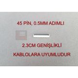 FFC 45 Pin 0.5mm Adımlı Flex Kablo Sabitleyici Konnektör Soketi Sabitleme Fleks Bağlama Aparatı