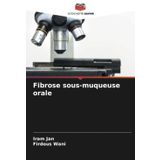 Fibrose sous-muqueuse orale