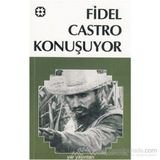FIDEL CASTRO KONUŞUYOR - FIDEL CASTRO