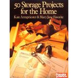 Fifty Storage Projects for the Home (Popular Science)