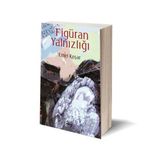 Figüran Yalnızlığı - Emel Koşar