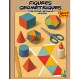 Figures Geomètriques per pintar, retallar i muntar: Llibre d'activitats educatives per a nens. Crea i aprèn amb figures geomètriques grans: Pinta, ... Desenvolupaments plans de cossos geomètrics.