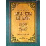 FIKHIN SULTANI İMAM-I AZAM EBU HANIFE - İBN HACER EL-HEYTEMI