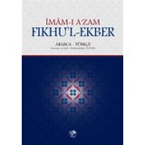 Fıkhu’l - Ekber - İmam-ı A’zam Ebu Hanife Nu’man İbn-i Sabit
